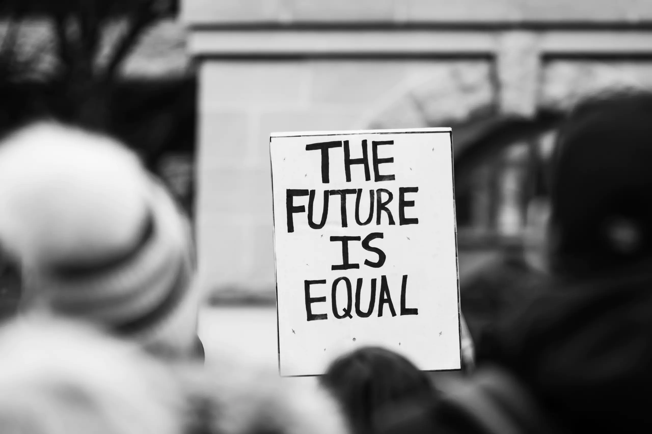 Sign with the text: The Future is Equal